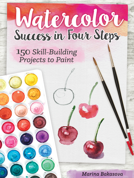 Title details for Watercolor Success in Four Steps by Marina Bakasova - Available